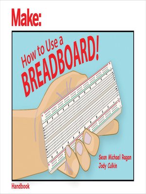 How to Use a Breadboard! - ebook